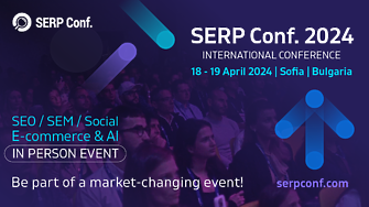 SERP Conf. International 2024 води в София лектори от Google, Semrush и Ahrefs 